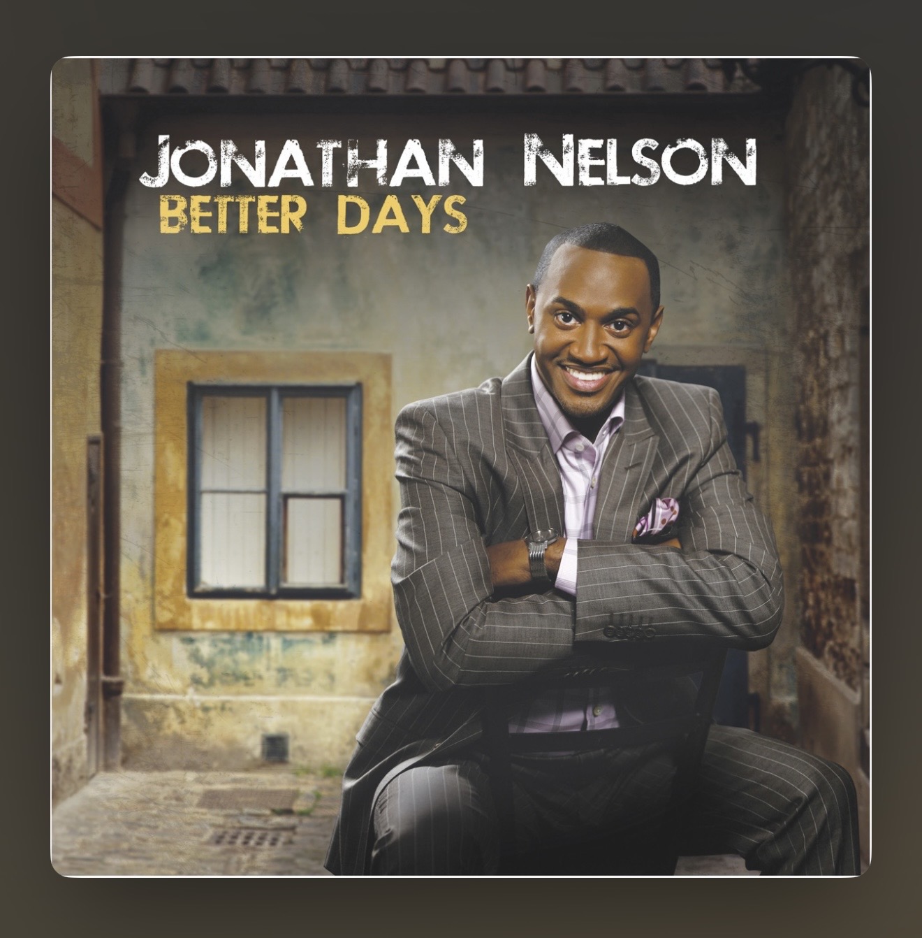 Jonathan Nelson — Better Days